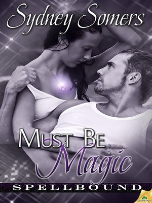 cover image of Must Be Magic